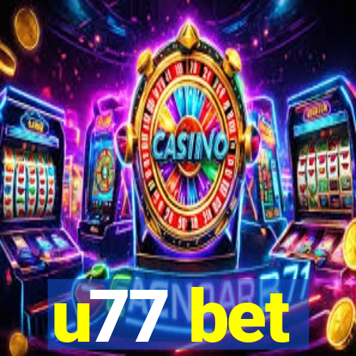 u77 bet